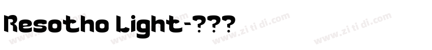 Resotho Light字体转换 Resotho Light字体转换